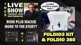 Mackie plus Rode is there More to the Story?  Foldio3 Kit & Foldio 360 Legit Phtos & Video Tools?