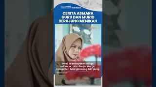 VIRAL Kisah Asmara Seorang Guru dengan Murid di Lampung yang akan Melangsungkan Resepsi