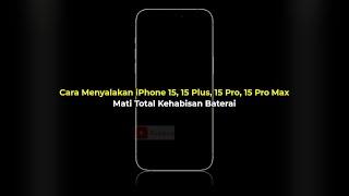 Cara Menyalakan iPhone 15 15 Plus 15 Pro 15 Pro Max Mati Total Kehabisan Baterai Tanpa Bongkar