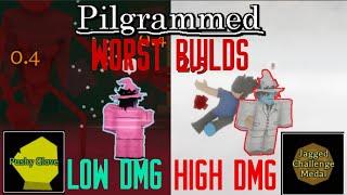 WORST Pilgrammed Builds Of ALL TIME