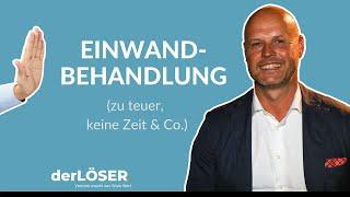 Einwandbehandlung im Verkauf zu teuer keine Zeit & Co.