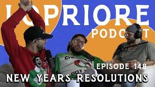 New Years Resolutions l The LoPriore Podcast #148