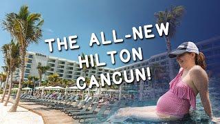One of the NEWEST Hotels in Cancun Hilton Cancun All-Inclusive