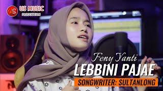 Terbaru Lagu Bugis‼️LEBBINI PAJAE - Feny Yanti - Cipt. Sultanlong Cover Music Video