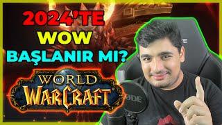 2024TE WOW BAŞLANIR MI? WORLD OF WARCRAFT HALA OYNAMAYA DEĞER Mİ?  MMORPG SOHBETİ