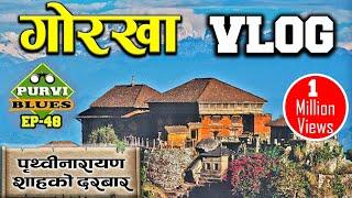 Gorkha Palace  Mungling to Gorkha Ride   Historical Place of Nepal  Prithvi Narayan Shah History