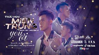 MIỀN TRUNG YÊU ƠI - THÁI HỌC  OFFICIAL MV