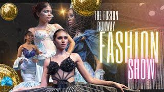 THE FUSION RUNWAY FASHION SHOW