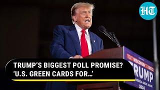 Trump Promises Green Cards For Foreign Graduates His Campaign Makes This Big Clarification  Watch