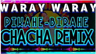 PIKAHE BIRAHE CHACHA DISCO REMIXWARAY WARAY CHACHA  OLDIES • NONSTOP CHACHA DISCO REMIX 2024