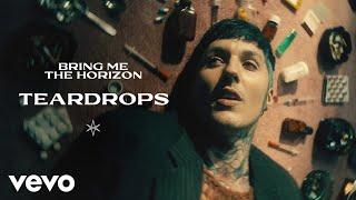 Bring Me The Horizon - Teardrops Official Video