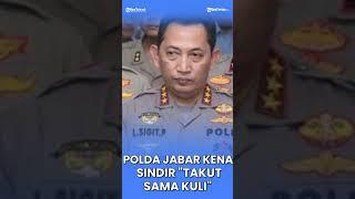 Polda Jabar Kena Sindir Dibilang TAKUT SAMA KULI BANGUNAN