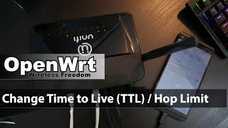 OpenWRT - Change TTL Time to Live - Hop Limit