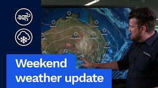 Weekend Weather Update Friday 12 July 2024