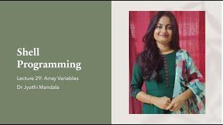 Shell Programming Lecture #29  Array Variables​