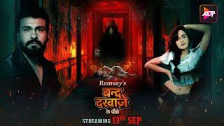 Ramsays Secret Behind Bandh Darwaze ke Peeche Revealed Streaming 13th Sept  Aarya Babbar