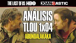 TLOU 1x04 - El SÚPER ANÁLISIS del CUARTO CAPÍTULO de The Last of Us Abundalakaka  TLOU HBO 173