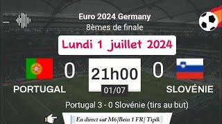 UEFA EURO 2024  Portugal 0 - 0 Slovénie en direct sur M6  Bein Sports 1  Tipik 01072024 à 21 h