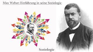 Max Weber Einführung in seine Soziologie