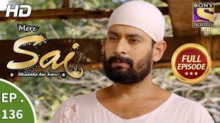 Mere Sai - Ep 136 - Full Episode - 4th  April 2018