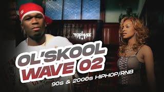 DJ TOPHAZ - OLSKOOL WAVE 02 90s & 2000s HIP-HOPRNB MIX