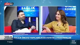 SAĞLIK SOHBETLERİ Dr.Ozan Özcan - Evlilik Öncesi Yapılması Gereken Estetik Operasyonları 18.9.2022