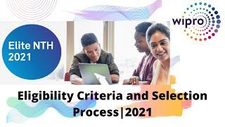 Wipro Elite NTH 2021-Eligibility Criteria and Selection Process