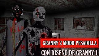 GRANNY 2 CON DISEÑO DE GRANNY 1  EXTREMO + PESADILLA