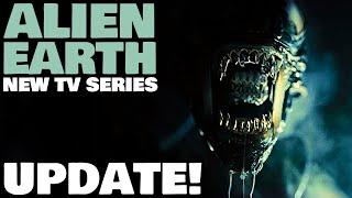 ALIEN EARTH  New FX TV Series Gets A BIG UPDATE