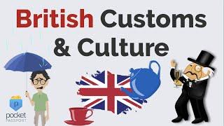 British Customs & Culture  England