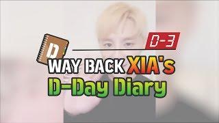 WAY BACK XIAs D-Day Diary  D-3  김준수XIA