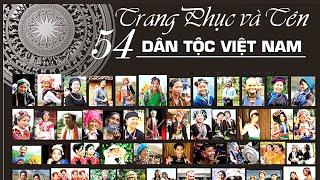 Trang Phục Tên 54 Dân Tộc VIỆT NAM #CỘNG ĐỒNG 54 DÂN TỘC