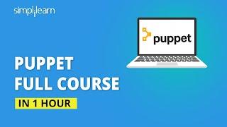 Puppet Full Course  Learn Puppet Step By Step  Puppet Tutorial For Beginners  Simplilearn