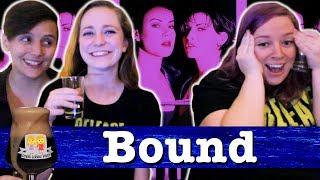 Drunk Lesbians Watch Bound Feat. Lez Hang Out