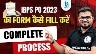 IBPS PO Form Fill Up  2023  How to fill IBPS PO Online form  Complete process
