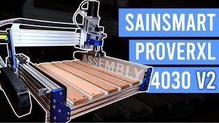 ProverXL 4030 V2 CNC by Sainsmart Genmitsu - Assembly Guide