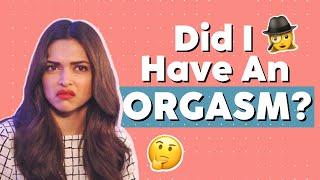 5 Ways To Know If Youve Had An Orgasm