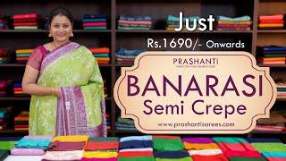 Banarasi Semi Crepe Sarees  Prashanti  03 June 2023