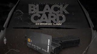 Chronic Law - Black Card Official Audio