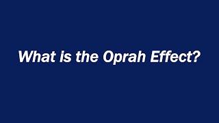 What is the Oprah Effect?