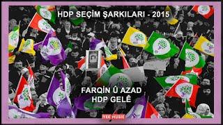 Farqin û Azad - HDP Gelê HDP Seçim Şarkısı