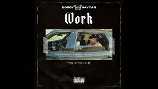 Bobby Sayyar - Work prod. by THE VI$iON