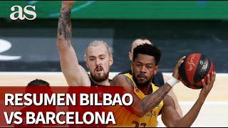 Resumen del Bilbao Basket 73 - Barcelona 85 de la Liga Endesa  Diario As