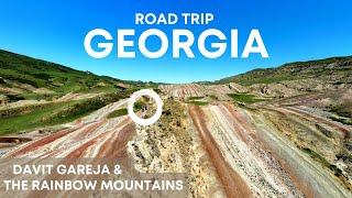 ROAD TRIP GEORGIA COUNTRY - Davit Gereja & the Rainbow Mountains
