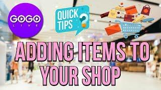 How to add items to your shop in the GOGO LIVE video streaming app