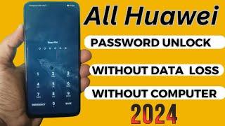 Huawei mobile pin password unlock without data loss without Pc 2024