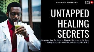 LIVE Day 1 UNTAPPED HEALING SECRETS CLASS W DR. AYO