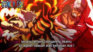 ONE PIECE 1128 - HYPE AKHIRNYA AKAINU DATANG KE ELBAF LUFFY LANGSUNG MEMBALASKAN KEMATIAN ACE