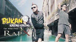 RapX - Bukan Kaleng Kaleng Official Music Video
