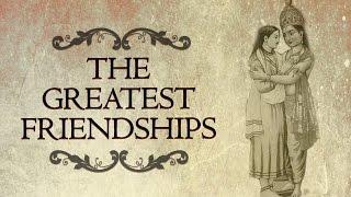 The Greatest Friendships  EPIFIED